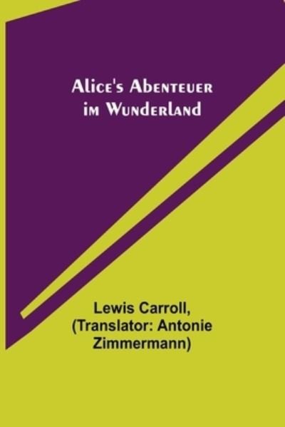 Cover for Lewis Carroll · Alice's Abenteuer im Wunderland (Paperback Book) (2022)