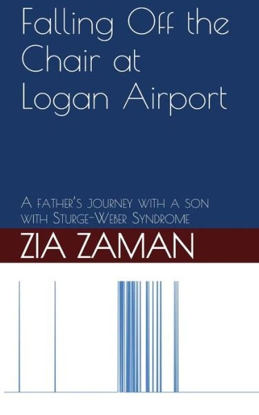 Cover for Zia Zaman · Falling Off the Chair at Logan Airport (Taschenbuch) (2021)
