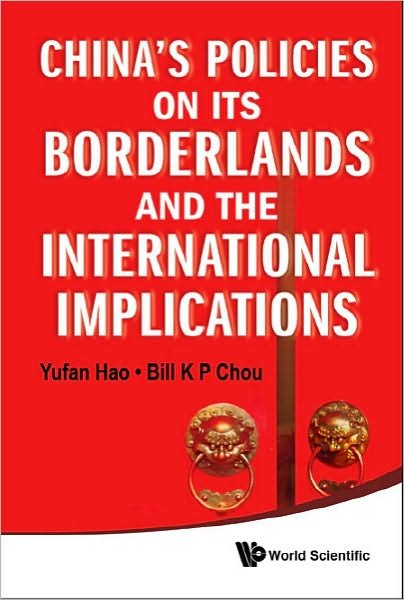 Cover for Hao, Yufan (Colgate University, Usa) · China's Policies On Its Borderlands And The International Implications (Innbunden bok) (2010)