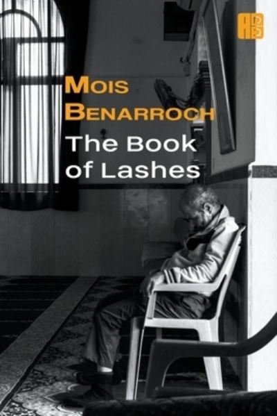 Cover for Mois Benarroch · The Book of Lashes (Paperback Book) (2022)
