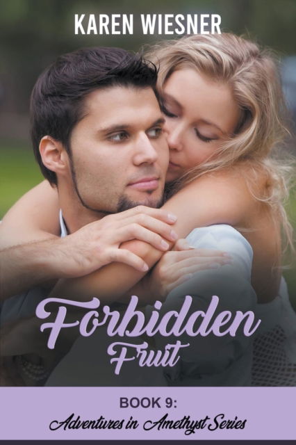 Cover for Karen Wiesner · Forbidden Fruit - Adventures in Amethyst (Paperback Book) (2021)