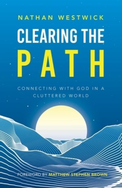Cover for Nathan Westwick · Clearing the Path (Book) (2023)