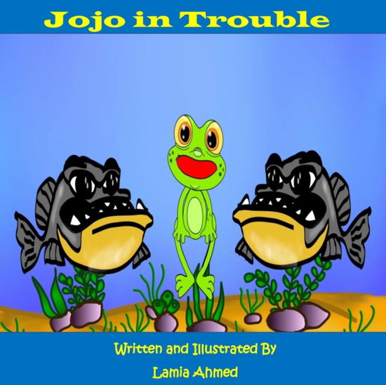 Cover for Lamia Ahmed · Jojo in Trouble (Paperback Book) (2022)