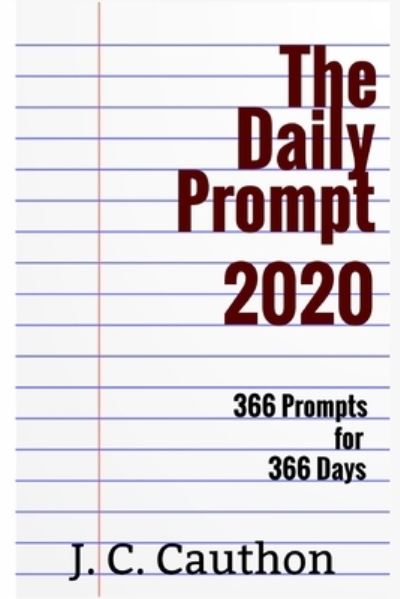 Cover for J C Cauthon · The Daily Prompt 2020 (Paperback Book) (2021)