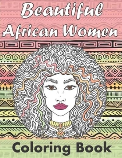 Cover for Heart Wave Collection · Beautiful African Women Coloring Book (Pocketbok) (2020)