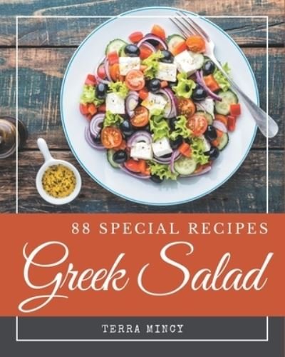 Cover for Terra Mincy · 88 Special Greek Salad Recipes (Paperback Bog) (2020)