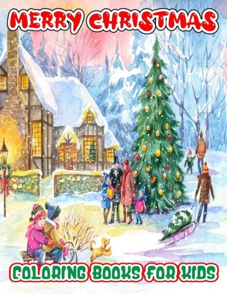 Cover for Neage Ahanaf Publishing House · Merry Christmas Coloring Books for Kids (Taschenbuch) (2020)