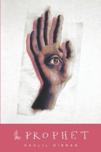 Cover for Kahlil Gibran · The Prophet (Illustrated) (Paperback Bog) (2020)