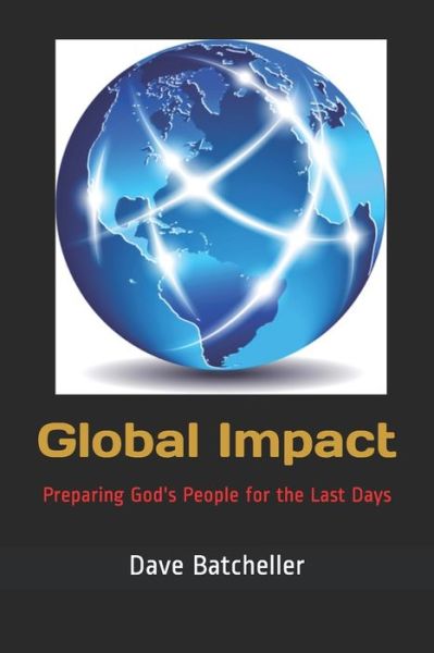 Cover for Dave Batcheller · Global Impact (Paperback Book) (2020)