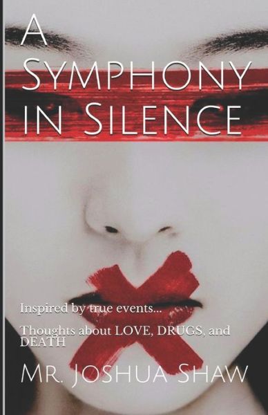 A Symphony in Silence - Joshua Shaw - Livros - Independently Published - 9798623083661 - 9 de março de 2020