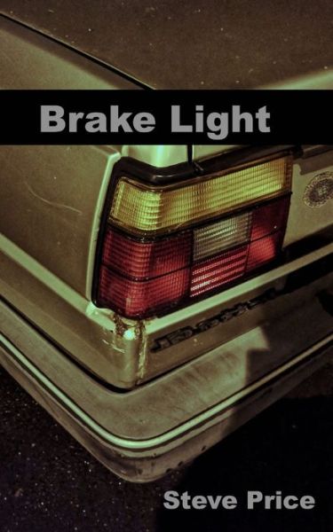 Cover for Steve Price · Brake Light (Paperback Book) (2020)