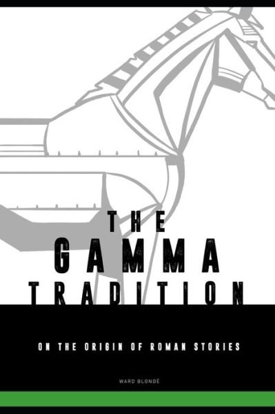 Ward Blonde · The Gamma-tradition (Paperback Bog) (2020)