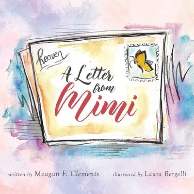 Cover for Meagan F Clements · A Letter From Mimi - Butterfly (Paperback Book) (2020)