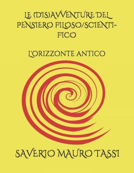 Cover for Saverio Mauro Tassi · Le (Dis)Avventure del Pensiero Filoso / Scienti-Fico (Paperback Bog) (2020)