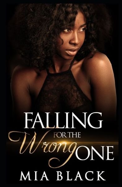 Cover for Mia Black · Falling For The Wrong One (Paperback Bog) (2020)