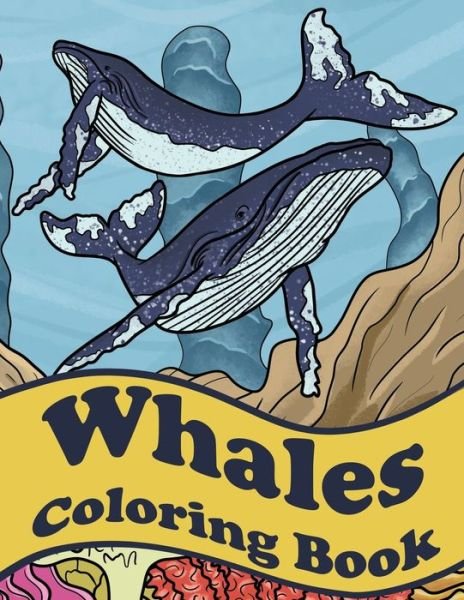 Cover for Eldoris Underwater · Whales Coloring Book (Paperback Book) (2020)