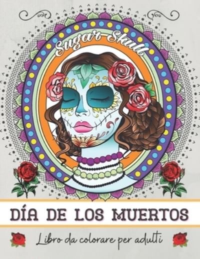 Cover for Bianca Coloring · Dia de los muertos (Paperback Book) (2020)