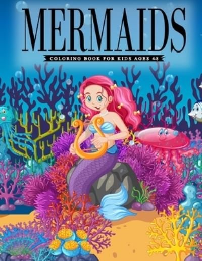 Mermaids Coloring Book For Kids Ages 4-8 - Ss Publications - Bücher - Independently Published - 9798690579661 - 26. September 2020