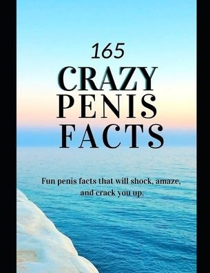 Cover for Jessica Williams · 165 Crazy Penis Facts (Paperback Bog) (2020)