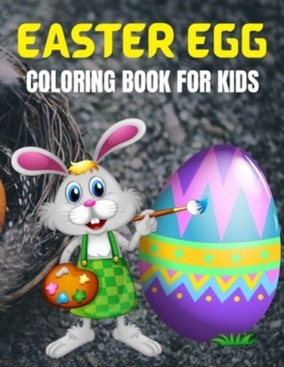 Easter Egg Coloring Book For Kids: Big Easter Coloring Book with More Than 50 Unique Designs to Color! - Trendy Coloring - Boeken - Independently Published - 9798712901661 - 23 februari 2021