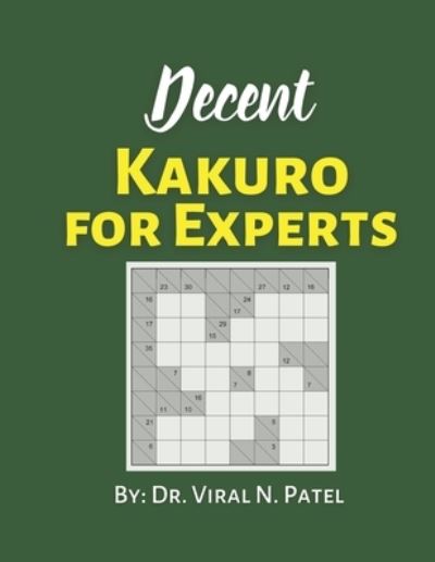 Cover for Independently Published · Decent Kakuro For Experts (Taschenbuch) (2021)