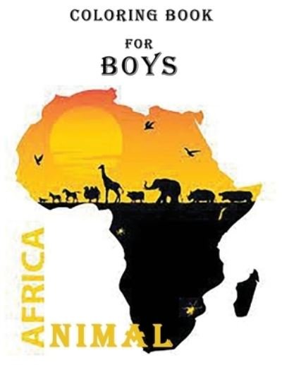 Cover for Yahia Yahia Attik · African Animal Coloring Book for Boys (Paperback Bog) (2021)