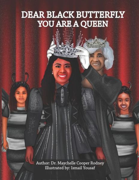 Cover for Maychelle Cooper Rodney · Dear Black Butterfly You Are A Queen (Paperback Book) (2022)