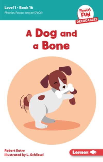 Dog and a Bone - Robert Sutro - Books - Lerner Publishing Group - 9798765640661 - August 1, 2024