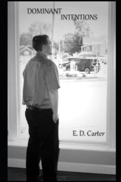 Cover for E D Carter · Dominant Intentions (Paperback Bog) (2022)