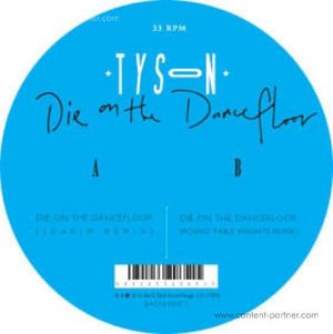 Cover for Tyson · Die on the Dancefloor (12&quot;) [Remixes edition] (2012)