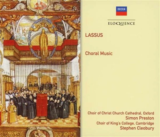 Lassus: Choral Music - Lassus / Preston,simon / Cleobury,stephen - Musik - ELOQUENCE - 0028948285662 - 15. februar 2019