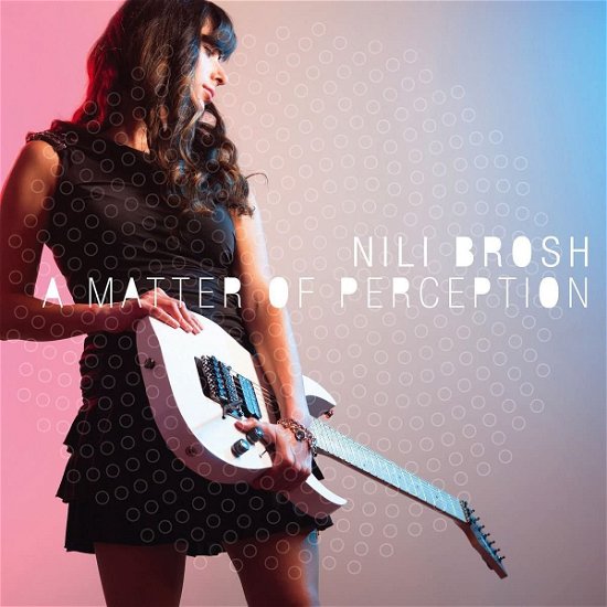 Cover for Nili Brosh · A Matter of Perception (CD) (2015)