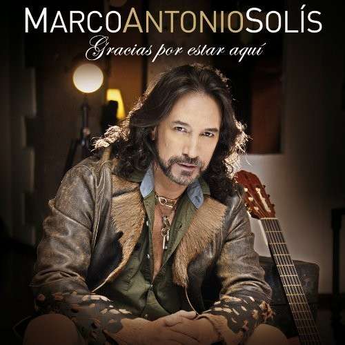 Cover for Solis Marco Antonio · Gracias Por Estar Aqui (F) (CD) (2013)