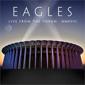 Live from the Forum MMXVIII - Eagles - Musiikki - RHINO - 0603497847662 - perjantai 16. lokakuuta 2020