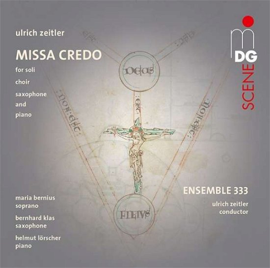 Cover for Ensemble 333 / Bernius, Maria / Klas, Bernhard / Lörscher, Helmut / Zeitler, Ulrich · Missa Credo MDG Klassisk (SACD) (2015)