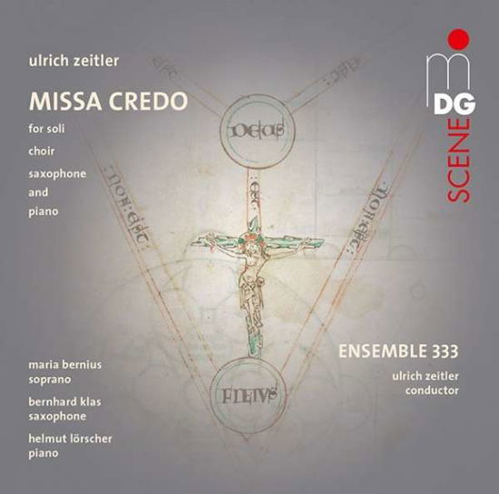 Cover for Ensemble 333 / Bernius, Maria / Klas, Bernhard / Lörscher, Helmut / Zeitler, Ulrich · Missa Credo MDG Klassisk (SACD) (2015)