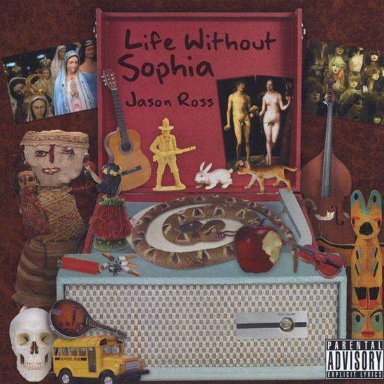 Cover for Jason Ross · Life Without Sophia (CD) (2009)