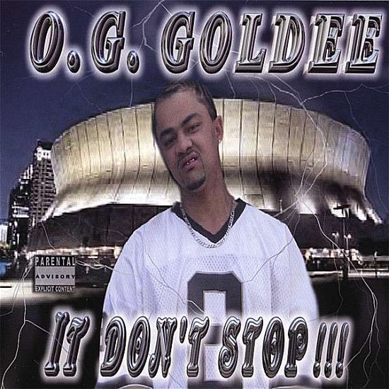 Cover for Og Goldee · It Don't Stop! (CD) (2007)