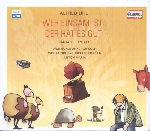 Cover for Uhl / Cologne West German Radio Chorus · Wer Einsam Ist Der Hat Es Gut (CD) (2004)