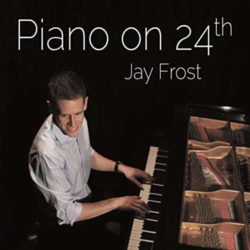 Cover for Jay Frost · Piano on 24th (CD) (2015)