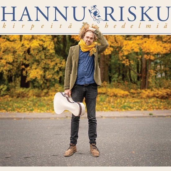 Cover for Hanna Risku · Kirpeita Hedelmia (CD) (2021)