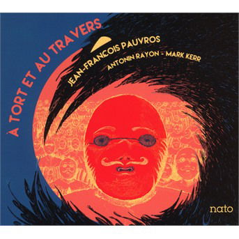 Cover for Jean-Francois Pauvros · A Tort Et Au Travers (CD) (2020)