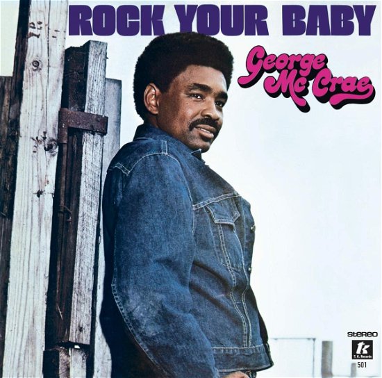 Rock Your Baby - George Mccrae - Muziek - WAGRAM - 3596974302662 - 14 april 2023