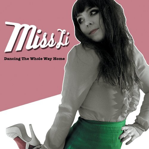 Cover for Miss Li · Dancing the Whole Way Home (CD) [Japan Import edition] (2013)
