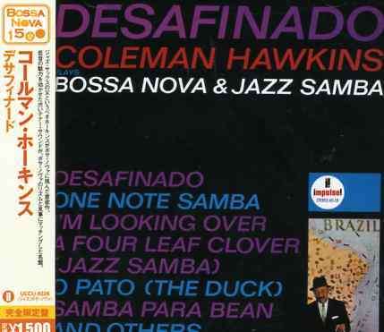 Desafinado - Coleman Hawkins - Música - UNIVERSAL - 4988005424662 - 15 de dezembro de 2007