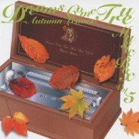 Cover for Orgel · Dreams Come True Music Box Vol.5 -autumn Leaves- (CD) [Japan Import edition] (2009)