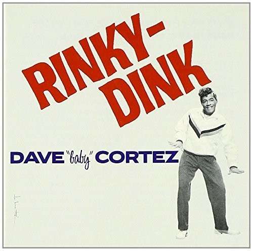 Cover for Dave Cortez · Rinky Dink (CD) (2013)