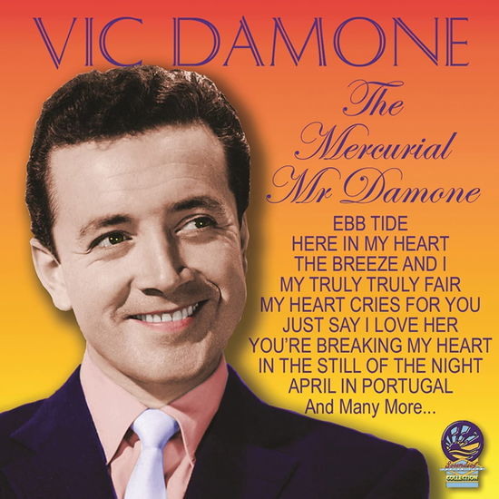 The Mercurial Mr. Damone - Vic Damone - Musiikki - CADIZ - SOUNDS OF YESTER YEAR - 5019317022662 - perjantai 5. marraskuuta 2021