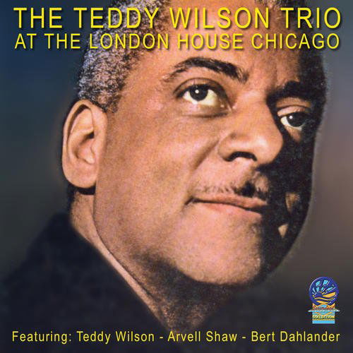 Cover for Teddy Wilson Trio · At the London House Chicago (CD) (2019)