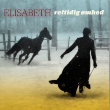 Cover for Elisabeth · Rettidig Ømhed (CD) (2017)